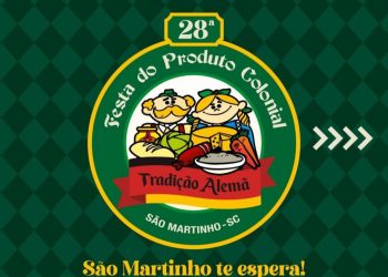 Programação da 28ª Festa do Produto Colonial de São Martinho é divulgada