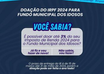 Parte do IR pode ser destinado ao Fundo Municipal dos Idosos