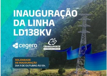 Linha LD138kV será inaugurada no dia 11 de outubro pela Cegero e Cerbranorte